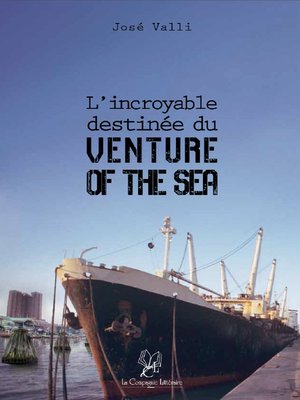 cover image of L'incroyable destinée du « Venture of the Sea »